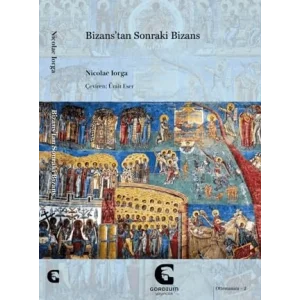 Bizanstan Sonraki Bizans [Paperback] [Oct 02, 2025] Nicolae Lorga