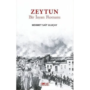 Zeytun - Bir İsyan Romanı [Paperback] [Mar 11, 2025] Mehmet Sait Uluçay