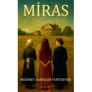 Miras [Paperback] [Jan 01, 2025] Mehmet Ramazan Yurtsever