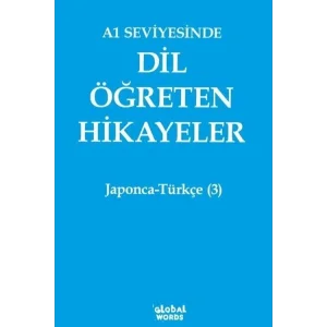 A1 Seviyesinde Dil Öğreten Hikayeler Japonca-Türkçe (3) [Paperback] [Dec 30, 2024] Kolektif