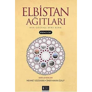 Elbistan Ağıtları -1 Her Gözyaşı Aynı Renk Kolektif