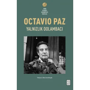 Yalnızlık Dolambacı: Meksika’da Yaşam ve Düşünce [Paperback] [Sep 08, 2025] Octavio Paz and Süha Sertabiboğlu