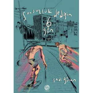 Sonsuzluk Dediğin 6 Gün (Sert Kapak) [Hardcover] [Apr 03, 2025] Sadi Güran