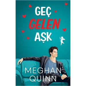 Geç Gelen Aşk [Paperback] [Sep 02, 2025] Meghan Quinn