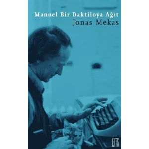 Manuel Bir Daktiloya Ağıt [Jul 10, 2023] Jonas Mekas and Baran Bilir
