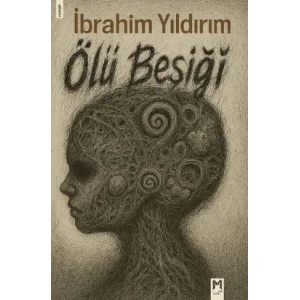 Ölü Beşiği [Unbound] [Nov 14, 2024] İbrahim Yıldırım