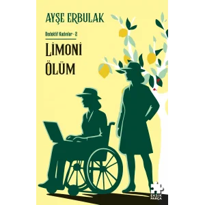 Limoni Ölüm: Dedektif Kadınlar- 2 [Oct 31, 2025] Ayşe ERBULAK and Demet Çaltepe