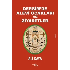 Dersimde Alevi Ocakları ve Ziyaretler [Paperback] [Jan 27, 2025] Ali Kaya