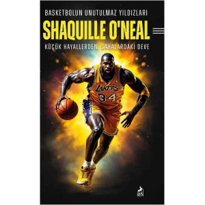 Basketbolun Unutulmaz Yıldızları Shaquille ONeal [Paperback] [Jan 29, 2025] Mertcan Ermiş