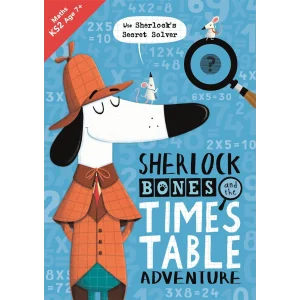 Sherlock Bones and the Times Table Adventure [Paperback] [Jul 12, 2018] John Bigwood