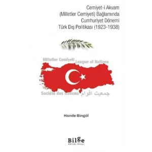 Cemiyet-i Akvam (Milletler Cemiyeti) Bağlamında... [Unbound] [Nov 14, 2024] Hande Bingöl