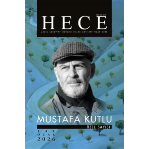 Mustafa Kutlu Özel Sayısı Özel Sayı: 51 Hece Dergisi Sayı: 349 [Paperback]