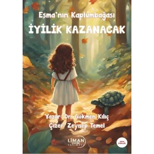 Esmanın Kaplumbağası - İyilik Kazanacak - Akran Zorbalığı [Paperback] [Oct 22, 2024] Gökmen Kılıç