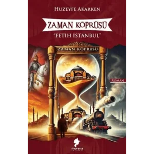 Zaman Köprüsü - Fetih İstanbul [Unbound] [Nov 14, 2024] Huzeyfe Akarken