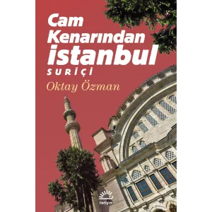 Cam Kenarından İstanbul Suriçi [Paperback] [Jun 20, 2025] Oktay Özman