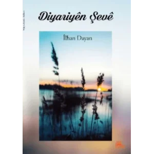Diyariyen Şeve [Unbound] [Nov 14, 2024] İlhan Dayan