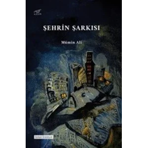 Şehrin Şarkısı [Paperback] [Oct 07, 2025] Mümin Ali