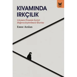 Kıvamında Irkçılık [Turtleback] [Oct 03, 2025] Emre Arslan