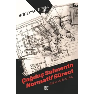 Çağdaş Sahnenin Normatif Süreci & Birinci ve İkinci Faz [Paperback]