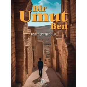 Bir Umut Ben [Paperback] [Apr 30, 2025] Umut Çelebioğlu