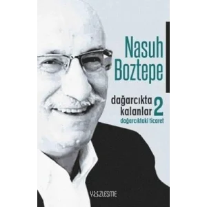 Dağarcıkta Kalanlar 2: Dağarcıktaki Ticaret [Paperback] [Oct 01, 2023] Nasuh Boztepe and Haldun Şeker