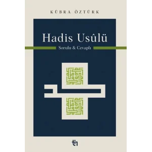 Hadis Usulü - Sorulu Cevaplı [Paperback] [May 08, 2025] Kübra Öztürk