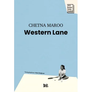 Western Lane [Jan 01, 2023] Chetna Maroo; Mert Doğruer and Seza Özdemir