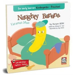 Naughty Banana-Yaramaz Muz - For Early Learners... [Paperback] [Jan 01, 2025] Nurşen Berk