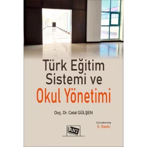 Türk Eğitim Sistemi ve Okul Yönetimi [Paperback] [Apr 22, 2025] Celal Gülşen