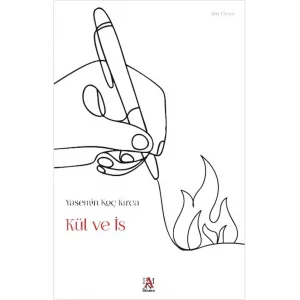 Kül ve İs [Paperback] [Oct 17, 2025] Yasemin Koç Kırca