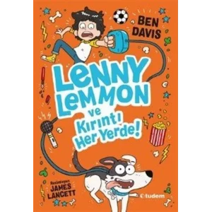 Lenny Lemmon ve Kırıntı Her Yerde [May 01, 2025] Ben Davis; James Lancett and Mert Doğruer