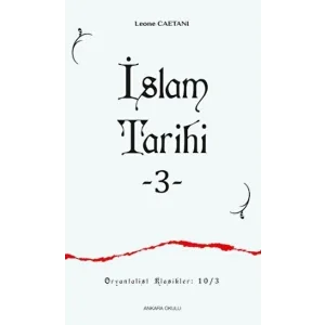 Ankara Okulu Yayınları Islam Tarihi 3 [Paperback] [Feb 03, 2022] Leone Caetani