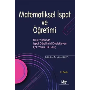 Matematiksel İspat ve Öğretimi [Paperback] [Feb 01, 2024] Işıkhan Uğurel