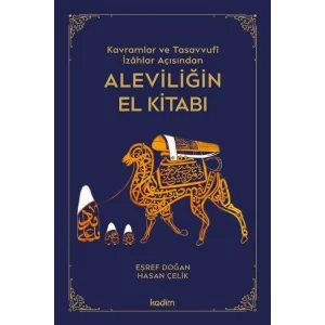 Kavramlar ve Tasavvufi İzahlar Açısından Aleviliğin El Kitabı [Paperback] [Mar 21, 2025] Eşref Doğan