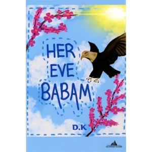 Her Eve Babam [Paperback] [Sep 05, 2025] Demet Korucu