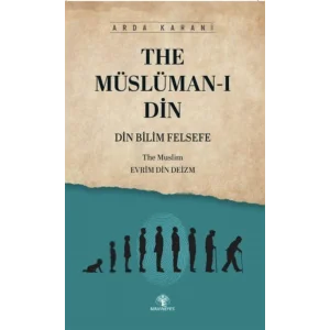 The Müslüman-ı Din [Paperback] [Jan 01, 2025] Arda Karani