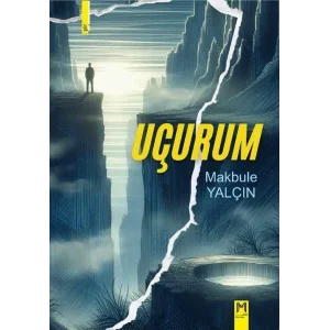 Uçurum [Paperback] [Mar 18, 2025] Makbule Yalçın