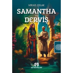 Samantha ve Derviş [Paperback] [Jan 01, 2025] Mikail Çolak