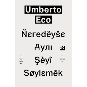 Neredeyse Aynı Şeyi Söylemek [Paperback] [Jan 08, 2025] Umberto Eco and Eren Cendey
