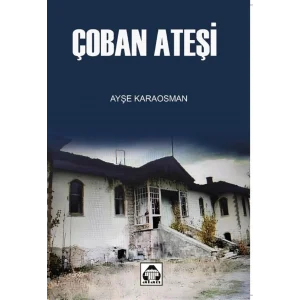 Çoban Ateşi [Paperback] [Jan 01, 2025] Ayşe Karaosman