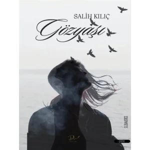 Gözyaşı [Paperback] [Feb 14, 2025] Salih Kılıç