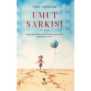 Umut Şarkısı [Paperback] [Feb 24, 2025] Erol Erdoğan
