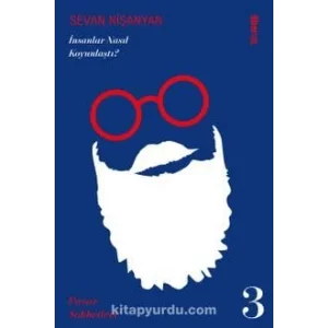 İnsanlar Nasıl Koyunlaştı? Pazar Sohbetleri - 3 [Paperback] [Oct 01, 2023] Sevan Nişanyan