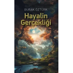 Hayalin Gerçekliği [Paperback] [Dec 30, 2024] Burak Öztürk