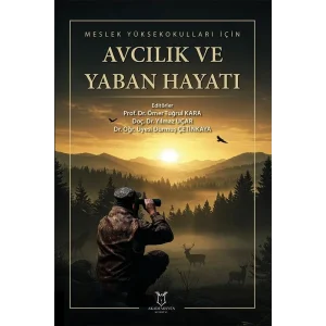 Meslek Yüksekokulları İçin Avcılık ve Yaban Hayatı [Paperback] [May 21, 2025] Kolektif