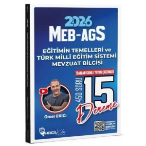 2026 MEB-AGS Eğitimin Temelleri ve Türk Milli Eğitim Sistemi, Mevzuat Bilgisi 15 Deneme Çözümlü [Unbound] [Nov 14, 2024] Ömer Ekici