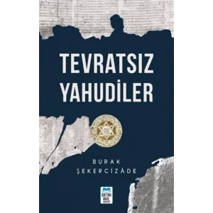 Tevratsız Yahudiler [Paperback] [Aug 28, 2025] Burak Şekercizade