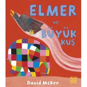 Elmer ve Büyük Kuş [Paperback] [Jun 10, 2025] David McKee