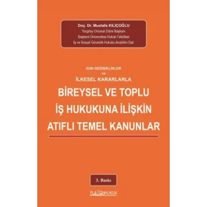 Son Değişiklikler ve İlkesel Kararlarla Bireyse... [Paperback] [Dec 30, 2024] Mustafa Kılıçoğlu