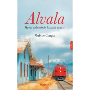 Alvala - Hayat Sahnesinde Hislerin Aynısı [Paperback] [Nov 10, 2025] Mubine Cengiz